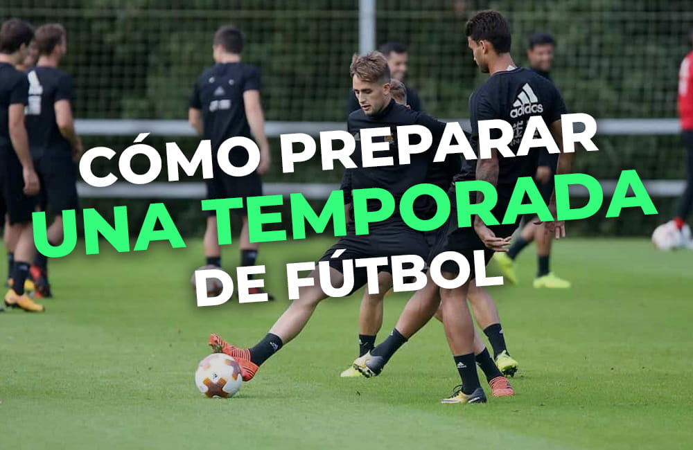 Cómo preparar una temporada de Fútbol
