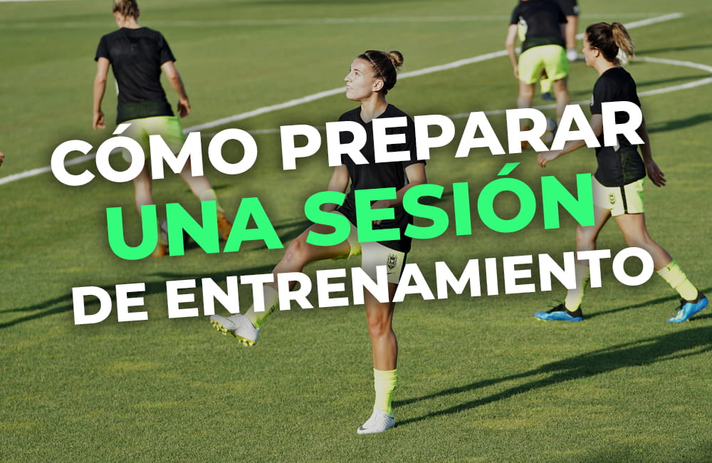 Cómo preparar una sesión de entrenamiento de Fútbol