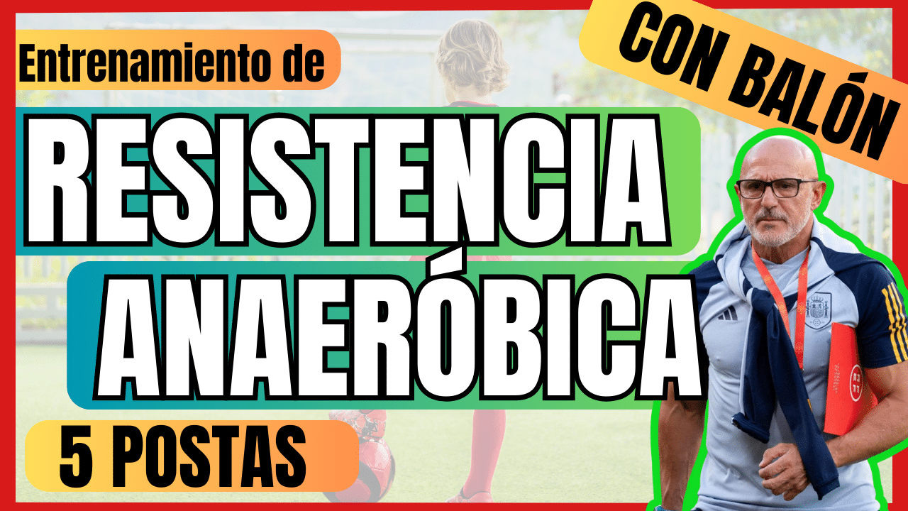 Cómo trabajar la resistencia aeróbica y anaeróbica en el fútbol con balón: 5 postas efectivas
